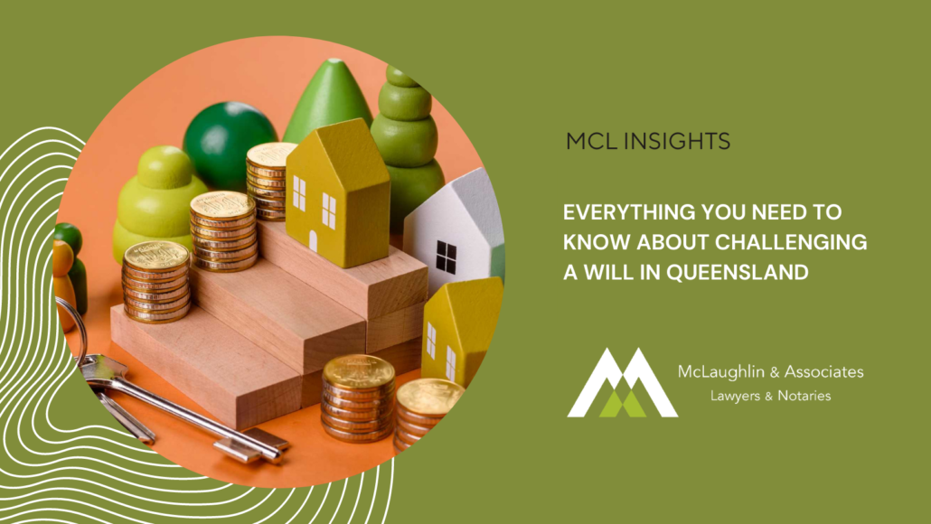 Featured Image for the Challenging a Will in Queensland Blog by McLaughlin & Associates Lawyers.